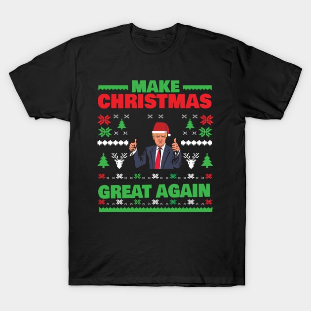 Make Christmas Great Again Trump Funny Tee Shirt T-Shirt by jMvillszz